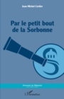 Image for Par le petit bout de la Sorbonne