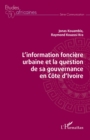 Image for L&#39;Information fonciere urbaine et la question de sa gouvernance en Cote d&#39;Ivoire