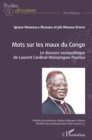 Image for Mots sur les maux du Congo: Le discours sociopolitique de Laurent Cardinal Monsengwo Pasinya