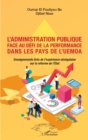 Image for L&#39;administration publique face au defi de la performance dans les pays de l&#39;UEMOA: Enseignements tires de l&#39;experience senegalaise sur la reforme de l&#39;Etat