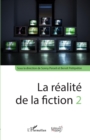 Image for La réalité de la fiction 2