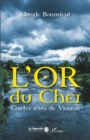 Image for L&#39;&#39;or du Cher: Contes reves de Vierzon