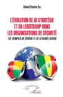 Image for L&#39;Evolution de la strategie et du leadership dans les organismes de securite: Les exemples du Senegal et de la Guinee-Bissau