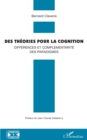 Image for Des théories pour la cognition: Differences et complementarite des paradigmes