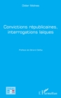Image for Convictions républicaines, interrogations laïques