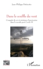 Image for Dans le souffle du vent: Conquete de soi et resistance franciscaine dans le monde post Covid-19