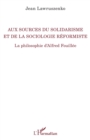 Image for Aux sources du solidarisme et de la sociologie réformiste: La philosophie d&#39;Alfred Fouillee