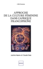 Image for APPROCHE DE LA CULTURE FEMININE DANS L AFRIQUE FRANCOPHONE