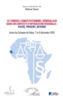 Image for Le conseil constitutionnel senegalais dans un contexte d&#39;integration regionale: Passe, Present, Devenir.: Actes du Colloque de Dakar, 7 et 8 decembre 2020