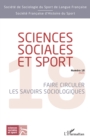 Image for Sciences sociales et sport: Faire circuler les savoirs sociologiques