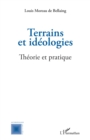 Image for Terrains et ideologies: Theorie et pratique