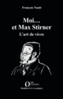 Image for Moi... et Max Stirner: L&#39;art de vivre