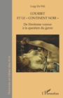 Image for Courbet et le &amp;quote;continent noir&amp;quote;: De l&#39;erotisme voyeur a la question du genre