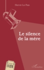 Image for Le silence de la mere