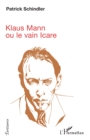 Image for Klaus Mann: ou le vain Icare