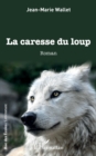 Image for La caresse du loup