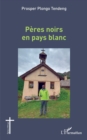 Image for Peres noirs en pays blanc