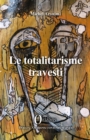 Image for Le totalitarisme travesti