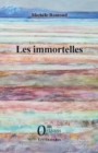 Image for Les immortelles