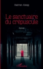Image for Le sanctuaire du crepuscule