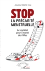Image for Stop La precarite menstruelle: Le combat pour l&#39;avenir des filles