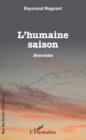 Image for L&#39;humaine saison: Nouvelles 