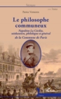 Image for Le philosophe communeux: Napoleon La Cecilia, neokantien, philologue et general de la Commune de Paris