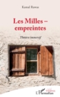 Image for Les Milles - empreintes: Theatre immersif
