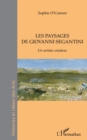 Image for Les paysages de Giovanni Segantini: Un artiste createur