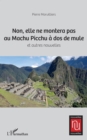 Image for Non, elle ne montera pas au Machu Picchu a dos de mule