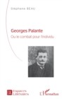Image for Georges Palante: Ou le combat pour l&#39;individu - Etude biographique