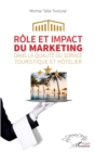 Image for Role et impact du marketing dans la qualite du service touristique et hotelier
