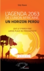 Image for L&#39;agenda 2063 de l&#39;Union africaine, un horizon perdu: Que le symbolisme laisse place au pragmatisme