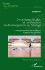 Image for Dynamiques locales et construction du developpement au Senegal: L&#39;intelligence territoriale strategique au service des territoires