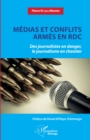 Image for Medias et conflits armes en RDC: Des journalistes en danger, le journalisme en chantier