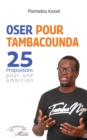 Image for Oser pour Tambacounda. 25 propositions pour une ambition