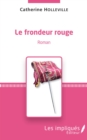 Image for Le frondeur rouge