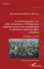 Image for Le developpement des villes secondaires et l&#39;integration regionale dans l&#39;Union economique et monetaire ouest-africaine (UEMOA): Strategie et outils