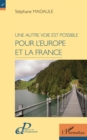 Image for Une autre voie est possible pour l&#39;Europe et la France