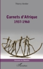 Image for Carnets d&#39;Afrique: 1937-1960
