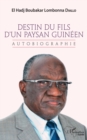 Image for Destin du fils d&#39;un paysan guineen: Autobiographie