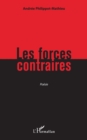 Image for Les forces contraires