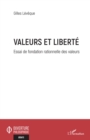 Image for Valeurs et liberte: Essai de fondation rationnelle des valeurs