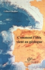 Image for Comment l&#39;idee vient au geologue