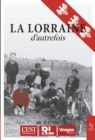 Image for La Lorraine d&#39;autrefois