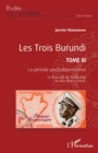 Image for Les Trois Burundi Tome III: La periode postindependance - Le Burundi de Nyabudigi ou des Blancs-Noirs