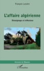 Image for L&#39;affaire algerienne: Temoignage et reflexions