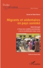 Image for Migrants et sedentaires en pays soninke: Bakel (Senegal) a l&#39;heure des mobilites postcoloniales et de la mondialisation (1960-2000)