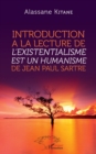 Image for Introduction a la lecture de L&#39;existentialisme est un humanisme de Jean-Paul Sartre