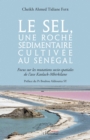 Image for Le sel, une roche sedimentaire cultivee au Senegal: Focus sur les mutations socio-spatiales